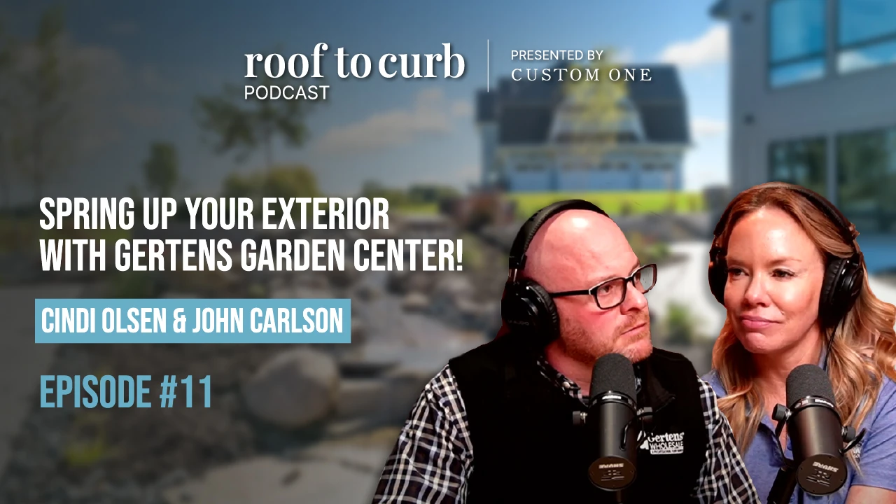 Roof To Curb - Episode 11 - Spring Up Your Exterior with Gertens Garden Center!