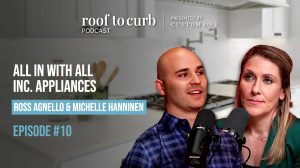 Roof To Curb - Episode 10 - All In With All Inc. Appliances